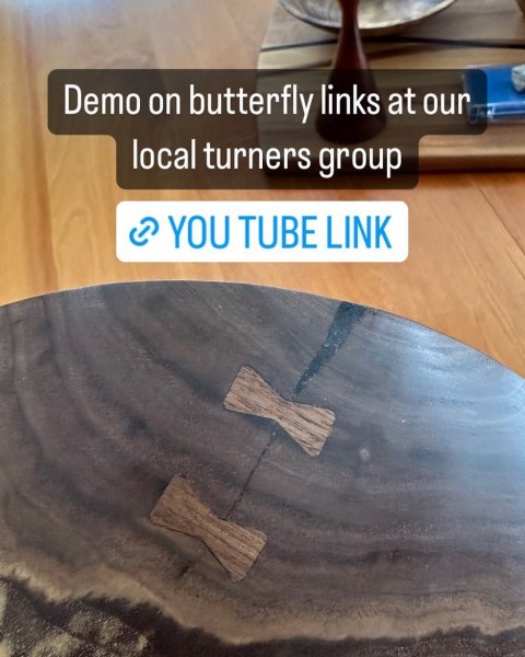 Recently did a demo on butterfly patches for our local wood turning group. It’s posted on Windy City Turners channel. Click on link to view on You Tube